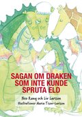 Sagan om draken som inte kunde spruta eld