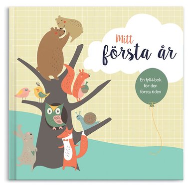 Jenny Ekman - Mitt första år : en fyll-i-bok om första tiden, Inbunden