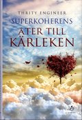 Superkoherens : �ter till k�rleken