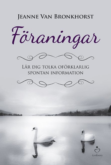 Jeanne Van Bronkhorst - Föraningar : är dig tolka obegriplig spontan information, Inbunden