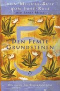 Den femte grundstenen : din guide till sjlvknnedom