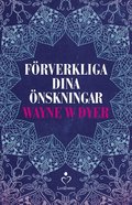 Frverkliga dina nskningar