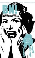 Bonne Nouvelle Nr. 1, 2013. Tema skrck