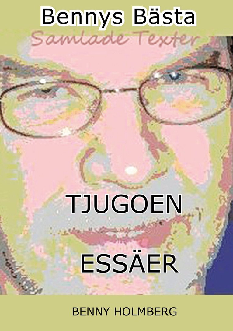 Benny Holmberg - Tjugoen essäer, Häftad. Tillgänglighet: Lägg i varukorg