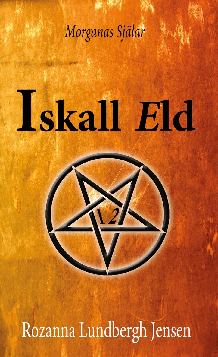Rozanna Lundbergh Jensen - Morganas själar - Iskall eld, Häftad