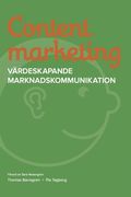 Content marketing : va?rdeskapande marknadskommunikation