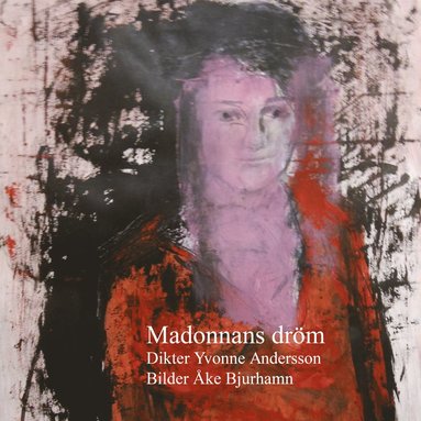 Yvonne Andersson Madonnans dröm : dikter