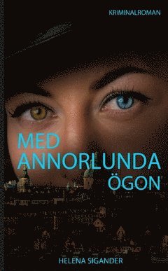 Helena Sigander Med annorlunda ögon