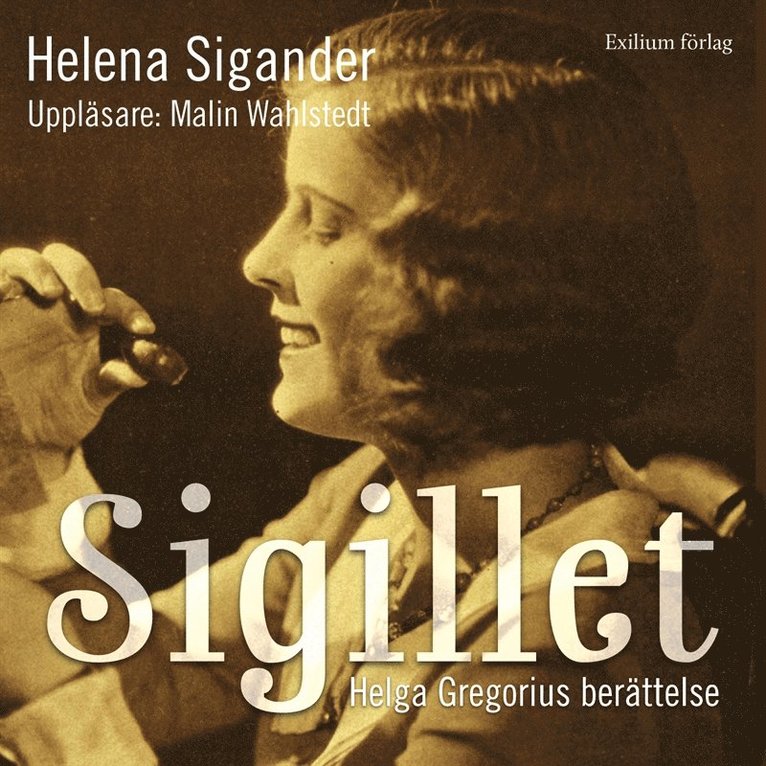 Helena Sigander - Sigillet : Helga Gregorius berättelse, Ljudbok
