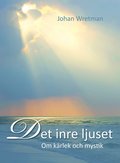 Det inre ljuset : om krlek och mystik