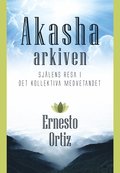 Akashaarkiven : sj�lens resa i det kollektiva medvetandet