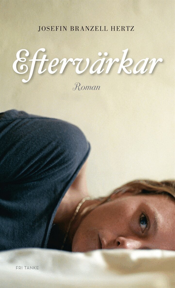 Josefin Branzell Hertz - Eftervärkar, E-bok