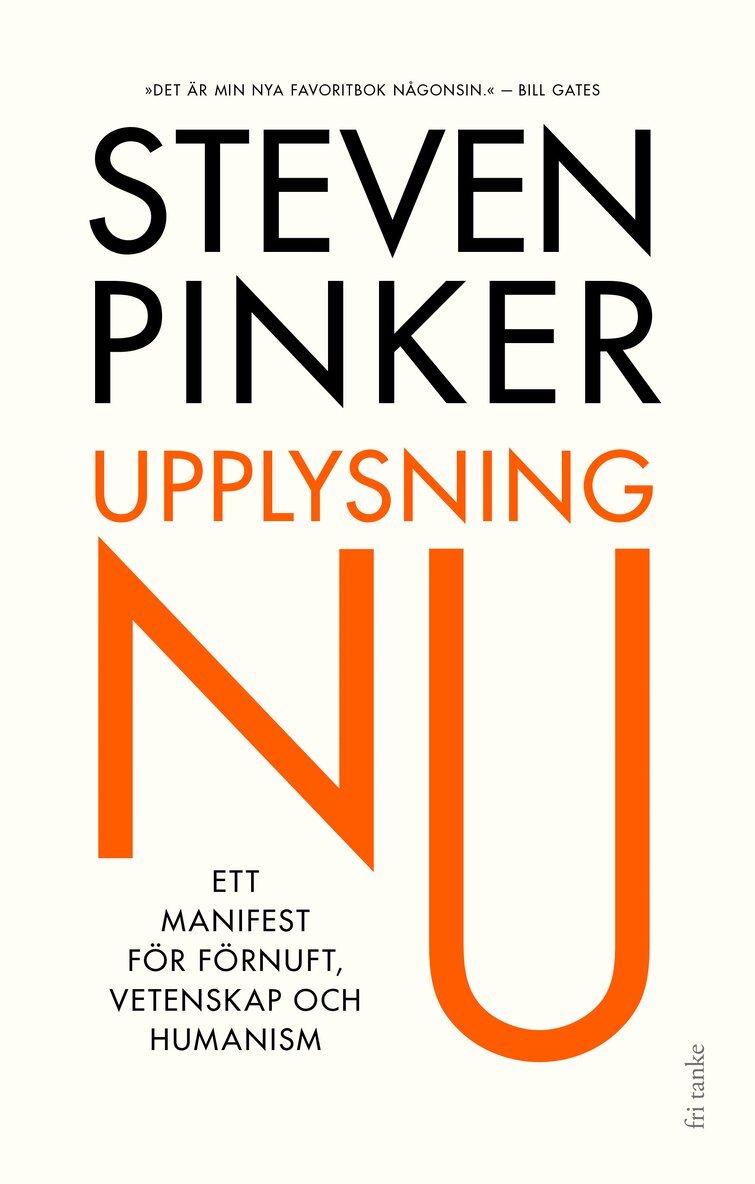 Steven Pinker - Upplysning nu : Ett manifest för förnuft, vetenskap och humanism, Inbunden