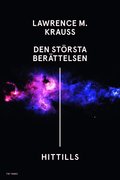 Den strsta berttelsen - hittills