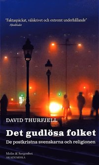 Ladda ner e Bok Det gudlösa folket de postkristna svenskarna och
religionen Pocket Online PDF