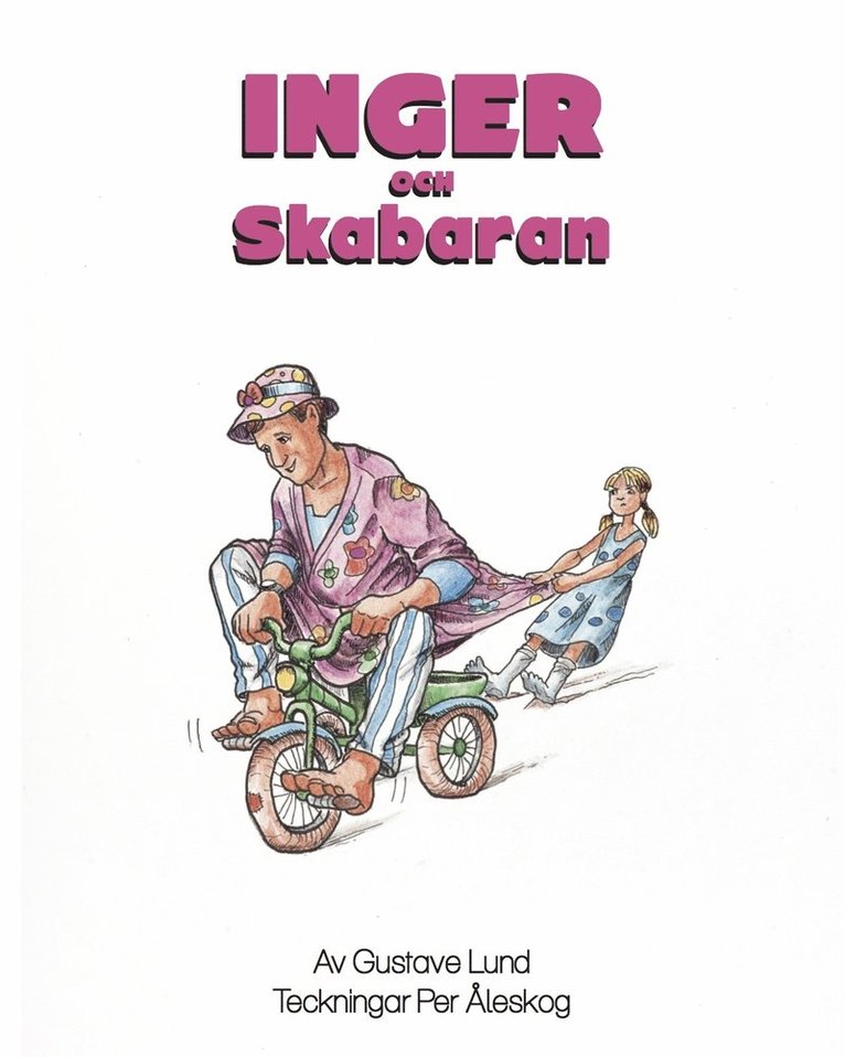 Gustave Lund - Inger och Skabaran, Inbunden