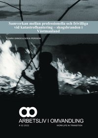 Samverkan mellan professionella och frivilliga vid katastrofhantering - skogsbranden i Vstmanland