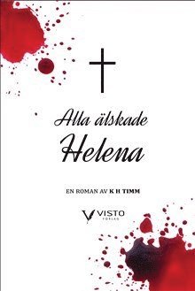 K H Timm Alla älskade Helena