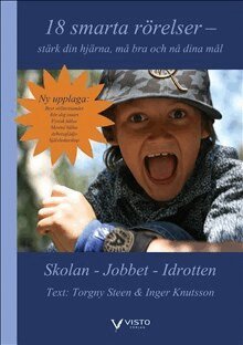 Torgny Steen, Inger Knutsson - 18 smarta rörelser : stärk din hjärna, må bra och nå dina mål, Häftad