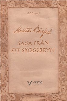 Martin Bärjed Saga från ett skogsbryn. Rotskott