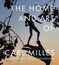 The Home and Art of Carl Milles : Millesgården - ett konstnärshem