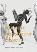 Dansare, konstnrer, lskare : Ballets Sudois 1920-1925