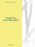 Et godt hus p� en lille planet