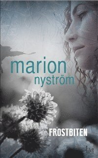 Marion Nyström Frostbiten