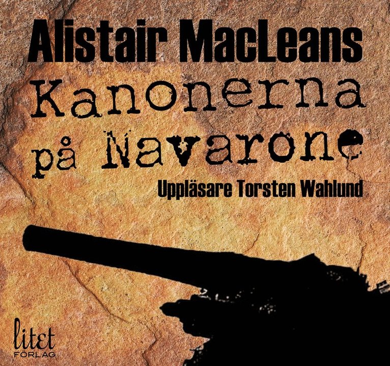 Alistair MacLean - Kanonerna på Navarone, CD-bok