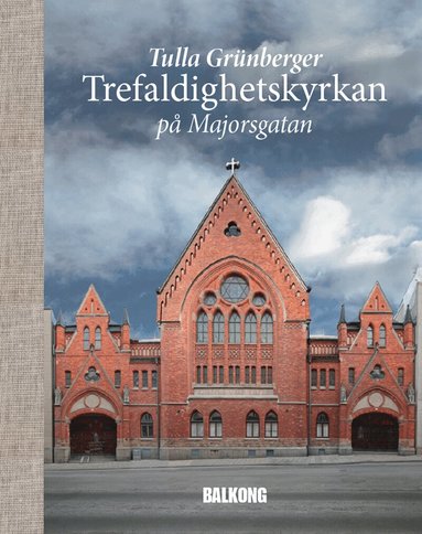 Tulla Grünberger - Trefaldighetskyrkan på Majorsgatan, Inbunden