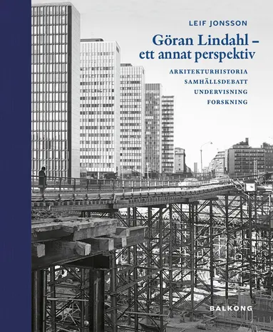 Leif Jonsson - Göran Lindahl - Ett annat perspektiv, Inbunden