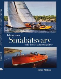 Klassiska småbåtsvarv och deras konstruktörer