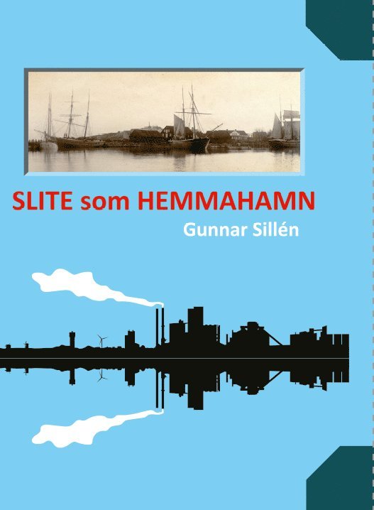 Gunnar Sillén - Slite som hemmahamn, Inbunden