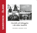 Sandviken - land. Om folk och bebyggelse i det ldre Sandvik