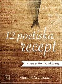 e-Bok 12 poetiska recept <br />                        E bok