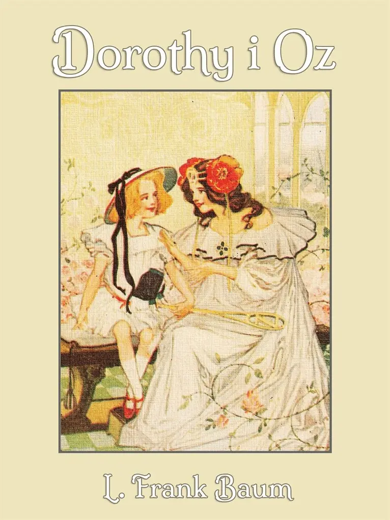 L. Frank Baum - Dorothy i Oz, E-bok. Tillgänglighet: Lägg i varukorg