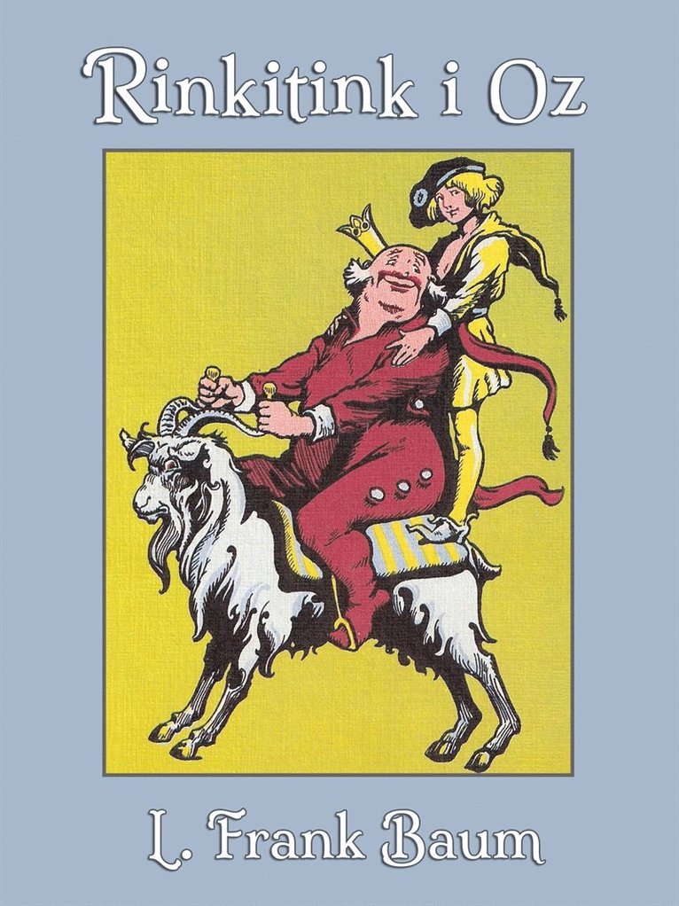 L. Frank Baum, John R. Neill - Rinkitink i Oz, E-bok