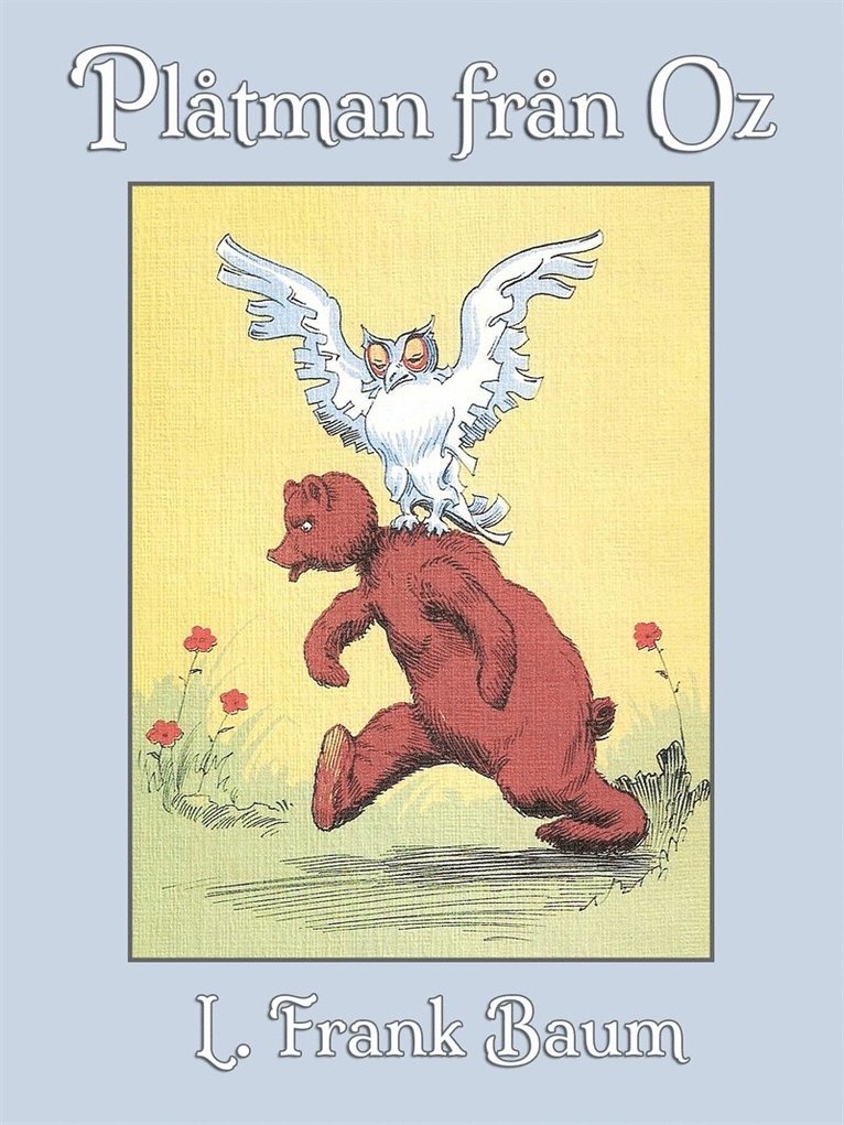 L. Frank Baum - Plåtman från Oz, E-bok