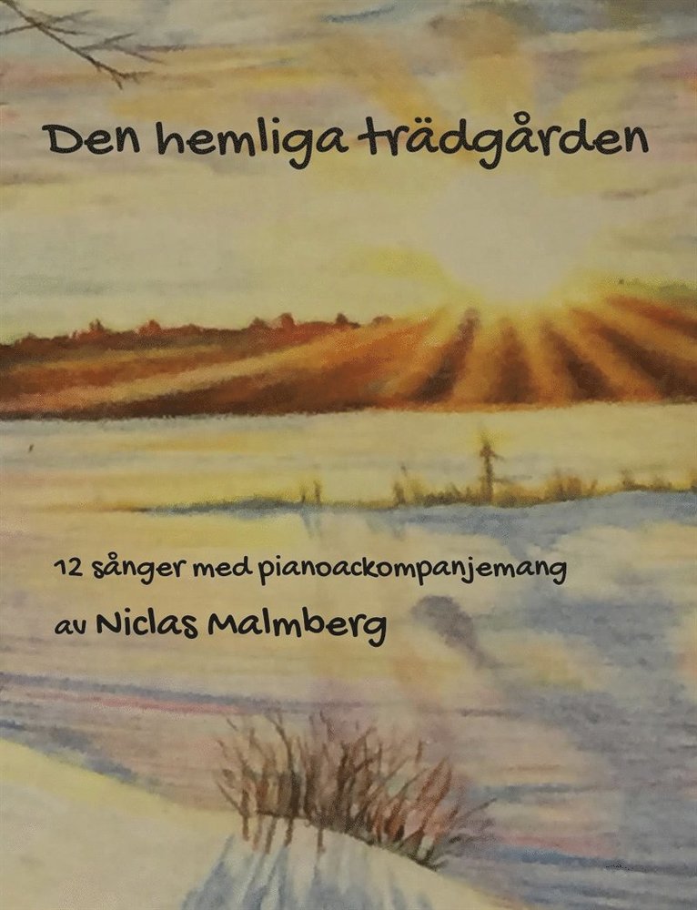 Niclas Malmberg - Den hemliga trädgården, E-bok