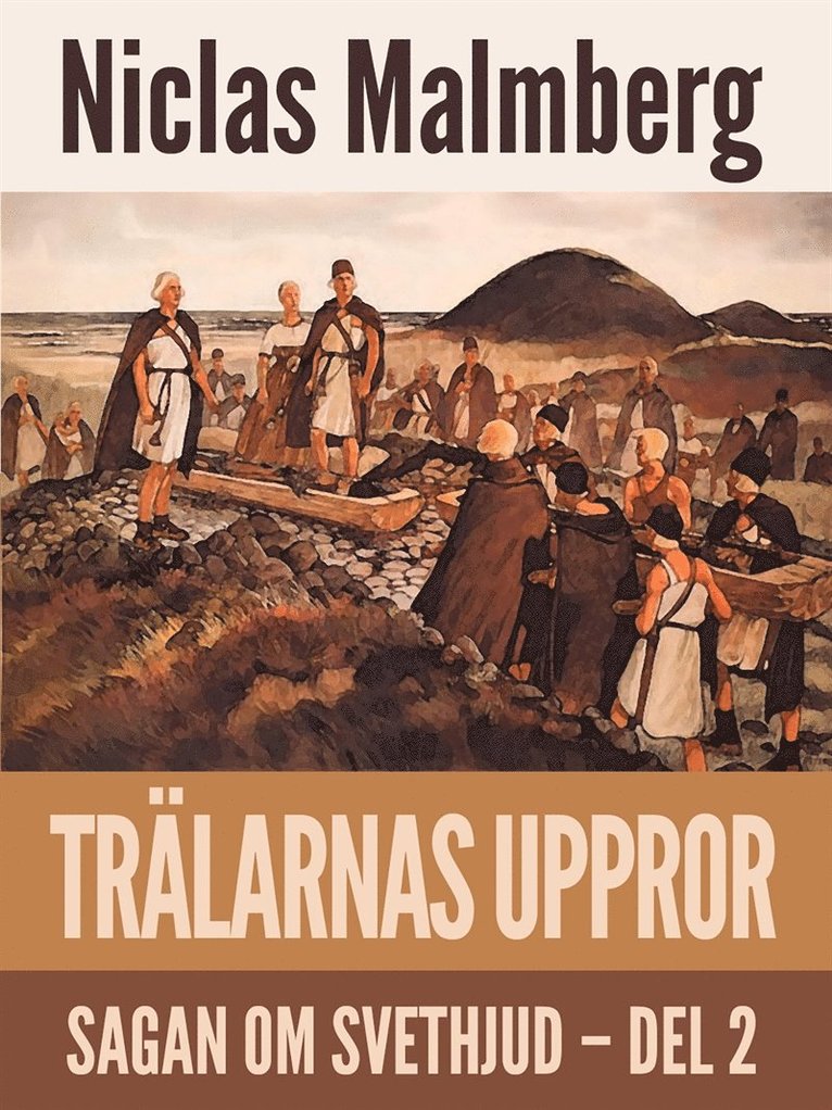 Niclas Malmberg - Trälarnas uppror, E-bok