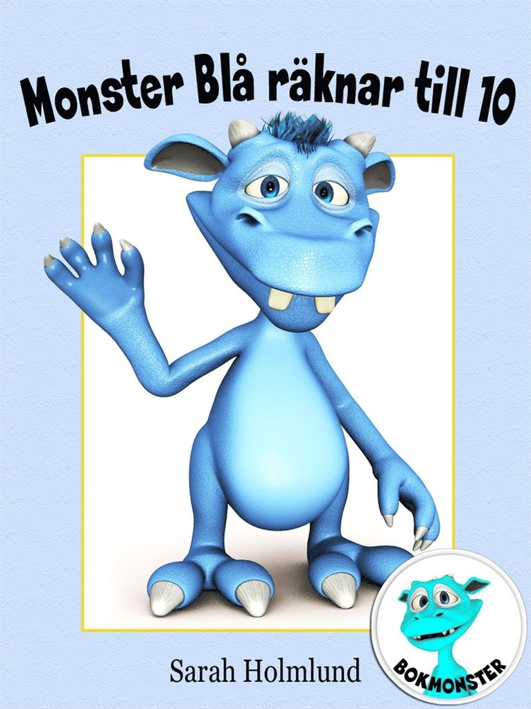 Sarah Holmlund - Monster Blå räknar till 10, E-bok