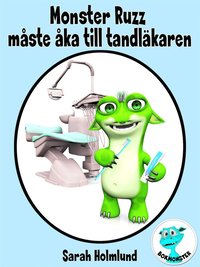 e-Bok Monster Ruzz måste åka till tandläkaren <br />                        E bok