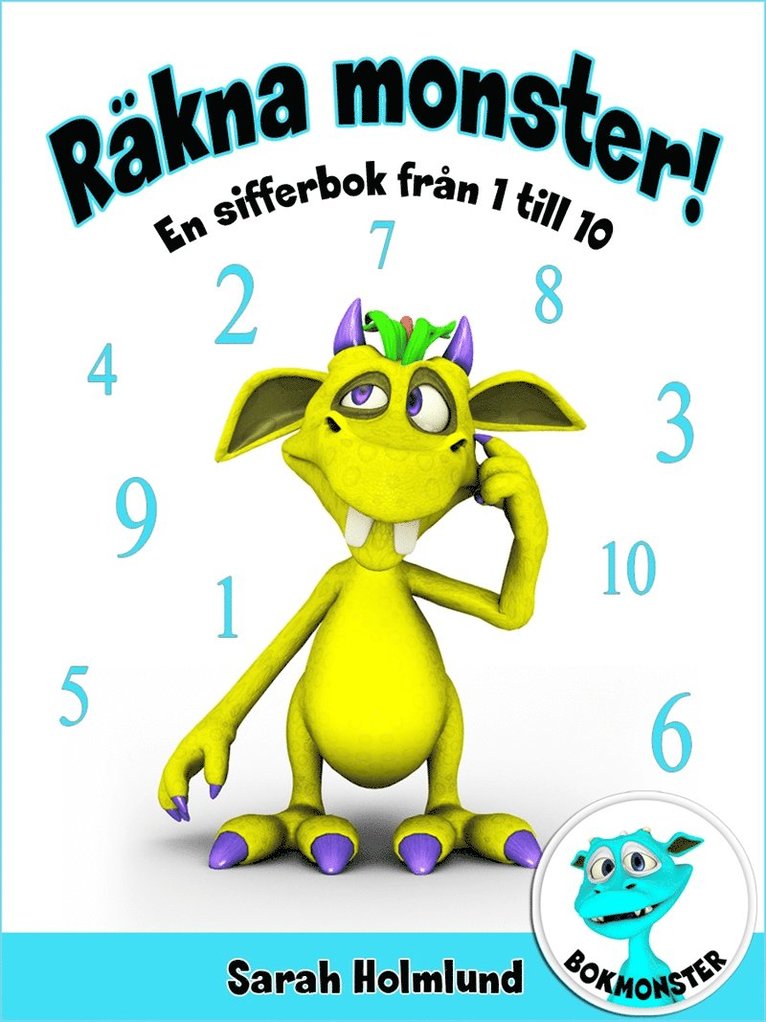 Sarah Holmlund - Räkna monster! En sifferbok från 1 till 10, E-bok