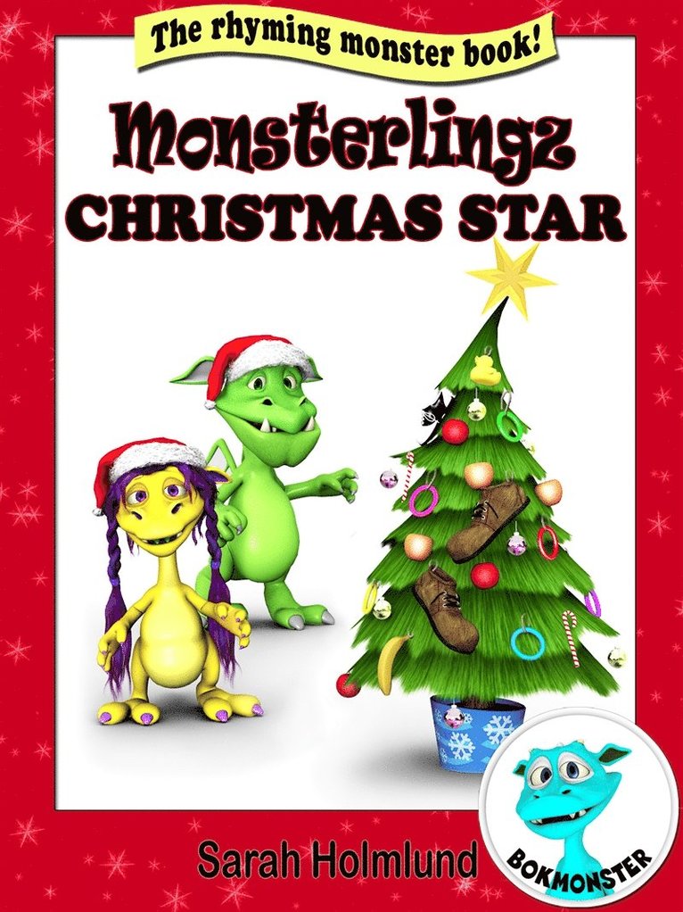 Sarah Holmlund - Monsterlingz Christmas star, E-bok