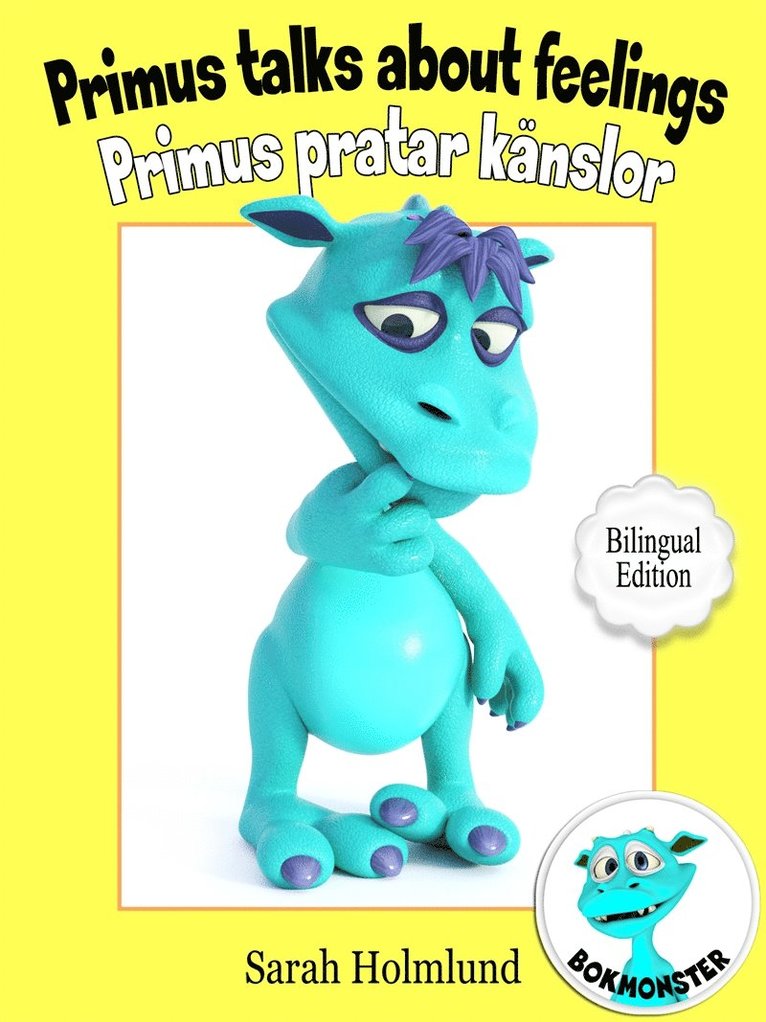 Sarah Holmlund - Primus talks about feelings - Primus pratar om känslor - Bilingual Edition, E-bok