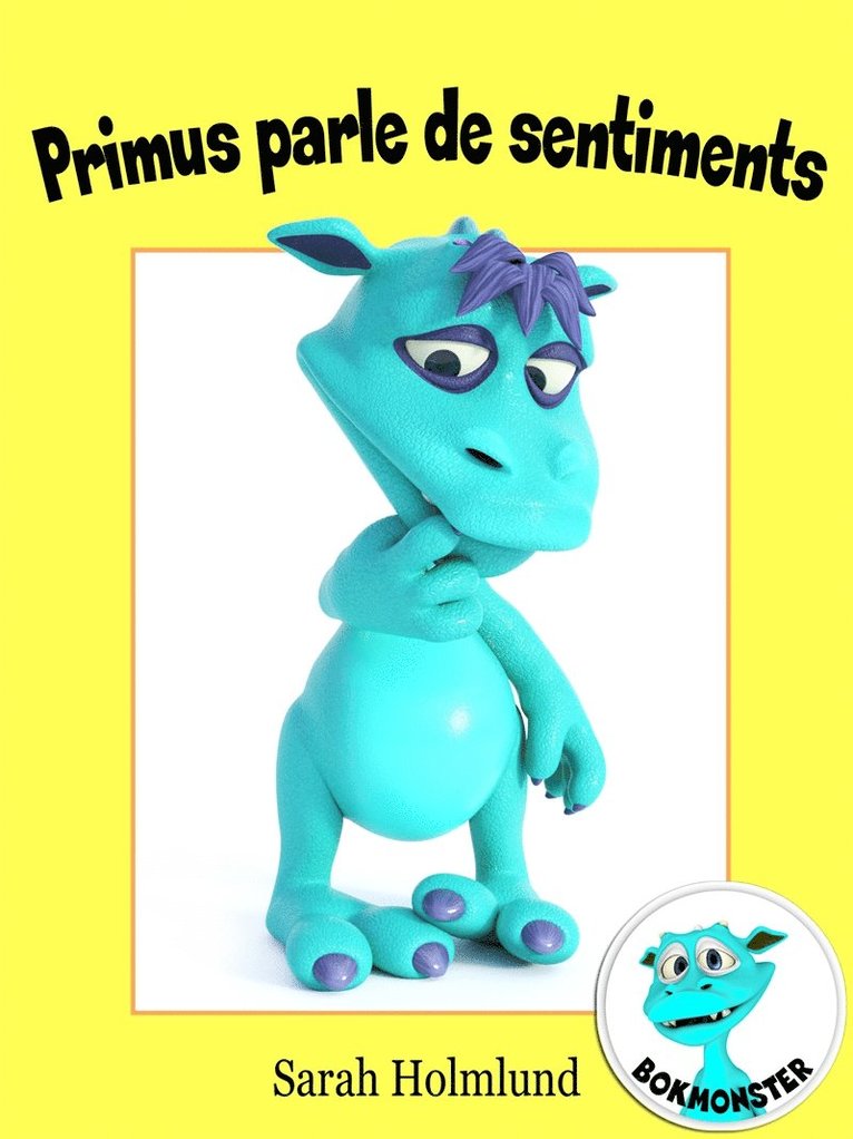 Sarah Holmlund - Primus parle de sentiments, E-bok