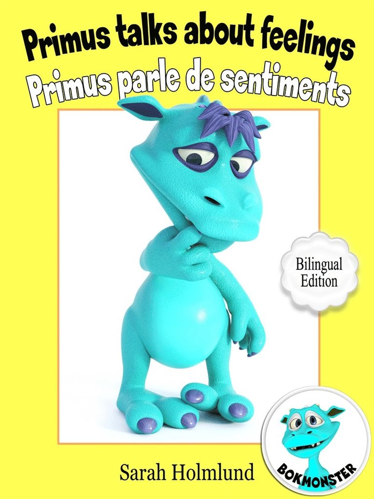 Sarah Holmlund - Primus talks about feelings - Primus parle de sentiments - Bilingual Edition, E-bok