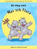 En dag med Max och Flora