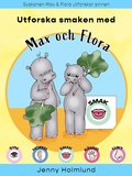 Utforska smaken med Max och Flora