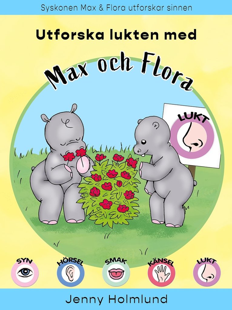 Jenny Holmlund - Utforska lukten med Max och Flora, E-bok